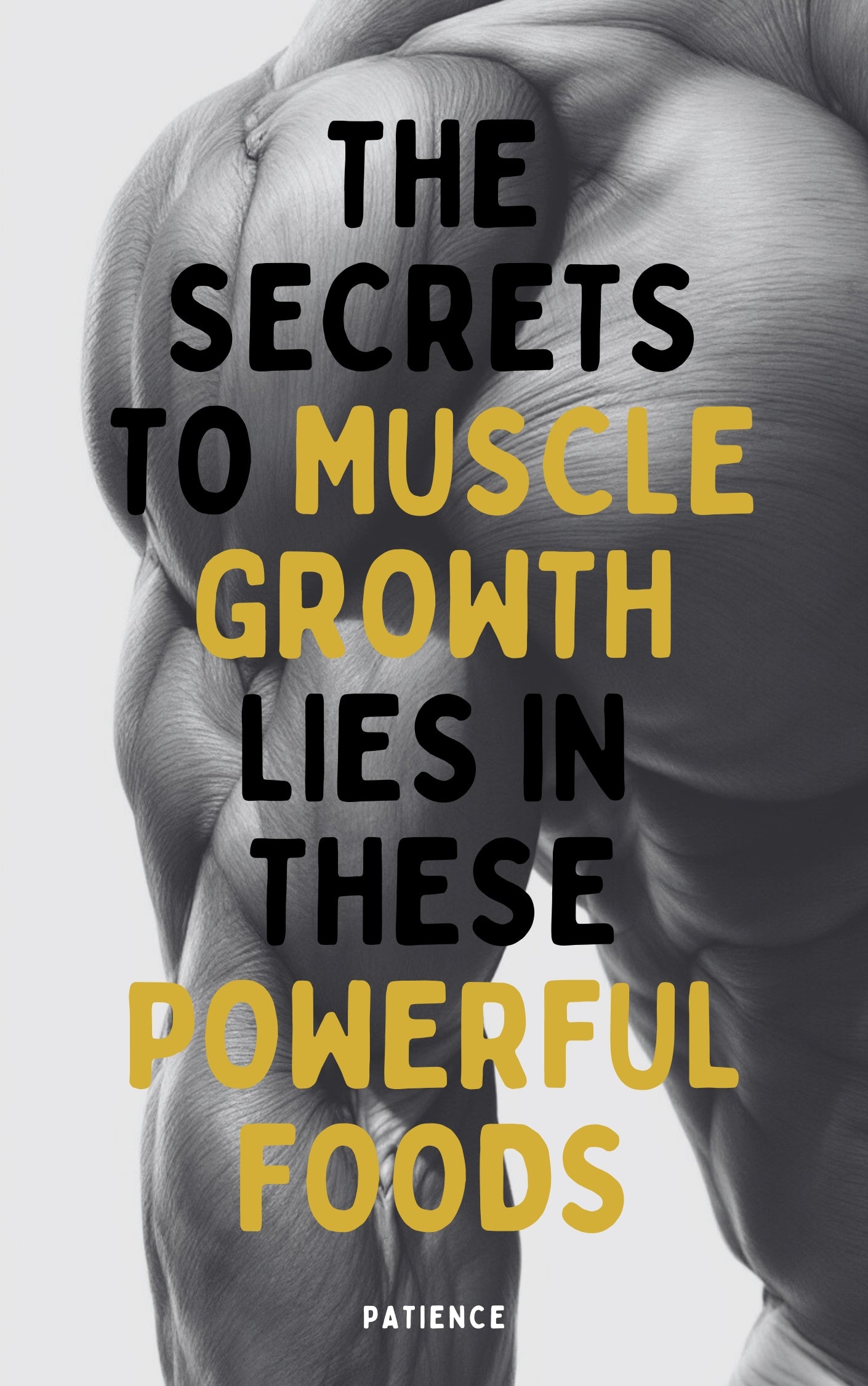 The Secrets to Muscle Growth Lies in These Powerful Foods
